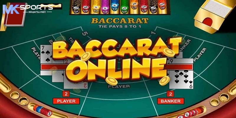 Giới thiệu về bài baccarat hay tại mksport